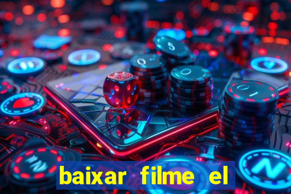 baixar filme el dorado (1966 dublado)